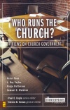 Who Runs the Church? 4 Views on Church Government - Counterpoint Series