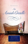 An Amish Cradle, Four Novellas