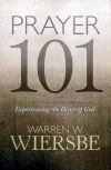 Prayer 101, Experiencing the Heart of God
