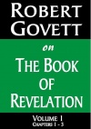 The Book of Revelation Volume 1, Chapters 1 - 3 - CCS