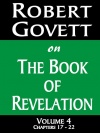 The Book of Revelation Volume 4, Chapters 17 - 22  - CCS
