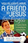 You Always Have Friend in Jesus for Boys   