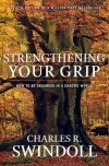 Strengthening Your Grip, How to be Grounded in Chaotic World