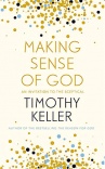 Making Sense of God, An Invitation to the Sceptical