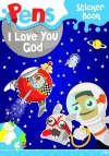 Pens Sticker Book - I Love You God