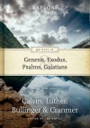 90 Days in Genesis, Exodus, Psalms & Galatians, Explore the Book