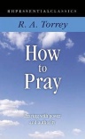 How to Pray, Praying With Power and Authority 
