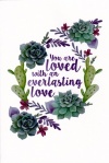 Card - You Are Loved With An Everlasting Love