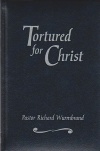 Tortured for Christ, Gift Hardback Edition