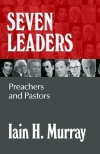Seven Leaders, Preachers and Pastors