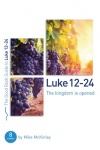 Good Book Study Guide, Luke 12-24: The Kingdom is Opened