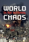 World Chaos; Its Root and Remedy