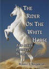 The Rider on the White House, And Other Prophecy Sermons