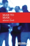 Man to Man..About God