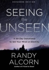 Seeing the Unseen: A 90-Day Devotional to Set Your Mind on Eternity