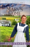 Mary’s Home, Peace in the Valley Series