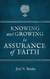 Knowing And Growing in Assurance of Faith 