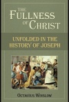 Fullness of Christ - Unfolded in the History of Joseph 