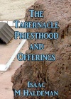 The Tabernacle, Priesthood and Offerings