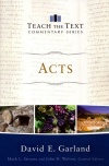 Acts (Teach the Text Commentary Series) TTCS 