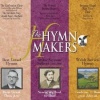 CD - The Hymn Makers,  How Great Thou Art - Nears my God to Thee - Guide me O Thy Great Jehovah - 3 CD Box Set