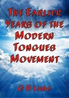 The Earlier Years of the Modern Tongues Movement