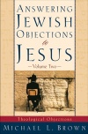 Answering Jewish Objections to Jesus: Volume 2