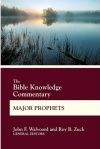 Bible Knowledge Commentary - Major Prophets
