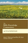 Bible Knowledge Commentary - Acts and Epistles