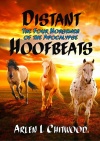 Distant Hoofbeats; The Four Horsemen of the Apocalypse 