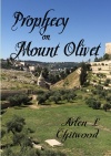 Prophecy on Mount Olivet - CCS