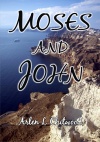Moses and John