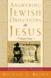 Answering Jewish Objections to Jesus: Volume 4