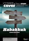 Cover to Cover Bible Study - Habakkuk: Going God
