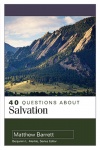 40 Questions About Salvation - 40 Questions & Answers Series