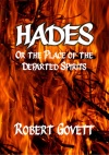 Hades: Or the Place of the Departed Spirits