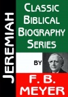 Jeremiah - Classic Biblical Biography Series - CBBS