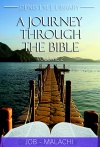 A Journey Through The Bible - volume 2: Job - Malachi
