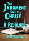 The Judgment Seat of Christ - A Rejoiner