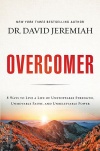 The Overcomer, 8 Ways to Live a Life of Unstoppable Strength