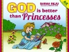 God Is Better Than Princesses