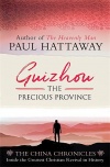 Guizhou: The Precious Province (The China Chronicles)