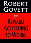 Reward According to Works