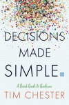 Decisions Made Simple, A Quick Guide to Guidance