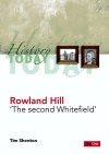Rowland Hill - The Second Whitefield 