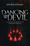 Dancing with the Devil, An Honest Look into the Occult from Former Followers