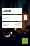 Lifebuilder Study Guide - John, The Way to Real Life