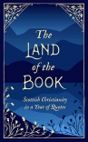 The Land of the Book, Scottish Christianity in a Year of Quotes