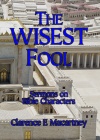 The Wisest Fool, Sermons on Bible Characters 