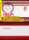 Help! I Struggle with Anxiety - LIFW